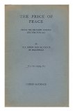 Portada de THE PRICE OF PEACE / BY H.E. SENOR DON SALVADOR DE MADARIAGA ... GIVEN UNDER THE AUSPICES OF THE DUNFORD HOUSE (COBDEN MEMORIAL) ASSOCIATION IN LONDON, ON 8TH MAY, 1935, THE MARQUESS OF LOTHIAN, C. H., IN THE CHAIR