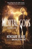 Portada de MORTAL GODS (GODDESS WAR) BY KENDARE BLAKE (14-OCT-2014) HARDCOVER