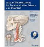 Portada de [(ATLAS OF NEUROANATOMY FOR COMMUNICATION SCIENCE AND DISORDERS)] [AUTHOR: LEONARD L. LAPOINTE] PUBLISHED ON (NOVEMBER, 2011)