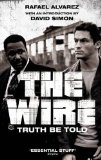 Portada de THE WIRE: TRUTH BE TOLD BY DAVID SIMON (2-SEP-2010) PAPERBACK