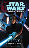 Portada de STAR WARS: LEGACY OF THE FORCE VII - FURY BY AARON ALLSTON (6-DEC-2007) PAPERBACK