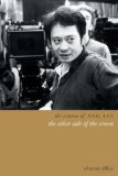 Portada de THE CINEMA OF ANG LEE: THE OTHER SIDE OF THE SCREEN (DIRECTORS' CUTS) 2ND EDITION BY DILLEY, WHITNEY CROTHERS (2014) PAPERBACK