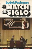 Portada de EL MATCH DEL SIGLO. FISCHER-SPASSKY CAMPEONATO DEL MUNDO 1972