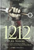 Portada de 1212 - LAS NAVAS (NOVELA HISTORICA(LA ESFERA)) DE RIVAS MORENO, FRANCISCO (2012) TAPA BLANDA