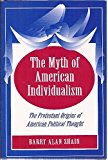 Portada de THE MYTH OF AMERICAN INDIVIDUALISM BY BARRY ALAN SHAIN (1994-10-31)