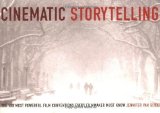 Portada de CINEMATIC STORYTELLING: THE 100 MOST POWERFUL FILM CONVENTIONS EVERY FILMMAKER MUST KNOW BY JENNIFER VAN SIJLL UNKNOWN EDITION [PAPERBACK(2005)]