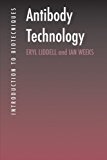 Portada de ANTIBODY TECHNOLOGY (INTRODUCTION TO BIOTECHNIQUES) BY ERYL LIDDELL (1995-06-15)