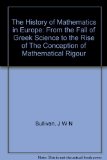 Portada de THE HISTORY OF MATHEMATICS IN EUROPE, FROM THE FALL OF GREEK SCIENCE TO THE RISE OF THE CONCEPTION OF MATHEMATICAL RIGOUR. [THE WORLD'S MANUALS - CHAPTERS IN THE HISTORY OF SCIENCE, IV]. OUP. 1925.