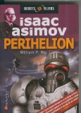 Portada de ISAAC ASIMOV: ROBOTS & ALIENS NUMERO 06: PEROHELION