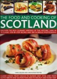 Portada de THE FOOD AND COOKING OF SCOTLAND: DISCOVER THE RICH CULINARY HERITAGE OF THIS HISTORIC LAND IN OVER 70 CLASSIC STEP-BY-STEP RECIPES AND 300 GLORIOUS PHOTOGRAPHS BY CAROL WILSON (20-AUG-2008) PAPERBACK