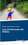 Portada de LAS AVENTURAS DE PALITO BY BRAVO CALLE, MARIA (2014) TAPA BLANDA
