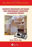 Portada de GRAPHICS PROCESSING UNIT-BASED HIGH PERFORMANCE COMPUTING IN RADIATION THERAPY (SERIES IN MEDICAL PHYSICS AND BIOMEDICAL ENGINEERING) (2015-10-07)