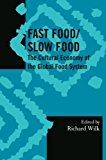 Portada de FAST FOOD/SLOW FOOD: THE CULTURAL ECONOMY OF THE GLOBAL FOOD SYSTEM (SOCIETY FOR ECONOMIC ANTHROPOLOGY MONOGRAPH SERIES) (2006-08-24)