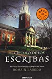 Portada de EL CIRCULO DE LOS ESCRIBAS/ THE SCRIBES CIRCLE (SPANISH EDITION) BY ROMAIN SARDOU (2009-01-30)