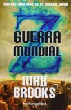 Portada de GUERRA MUNDIAL Z (NARRATIVA (BOOKS 4 POCKET)) DE MAX BROOKS (29 DE MAYO DE 2009)