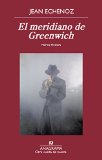 Portada de EL MERIDIANO DE GREENWICH (OTRA VUELTA DE TUERCA)