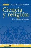 Portada de CIENCIA Y RELIGIÓN: DOS VISIONES DEL MUNDO (PANORAMA) DE UDÍAS VALLINA, AGUSTÍN (2010) TAPA BLANDA