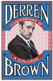 Portada de CONFESSIONS OF A CONJUROR BY BROWN, DERREN (2010) HARDCOVER