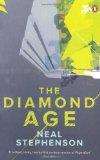 Portada de THE DIAMOND AGE BY STEPHENSON, NEAL (2011) PAPERBACK