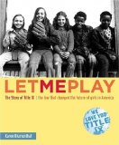 Portada de LET ME PLAY: THE STORY OF TITLE IX: THE LAW THAT CHANGED THE FUTURE OF GIRLS IN AMERICA 1ST (FIRST) EDITION BY BLUMENTHAL, KAREN PUBLISHED BY ATHENEUM BOOKS FOR YOUNG READERS (2005)