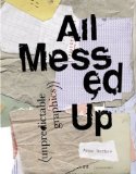 Portada de ALL MESSED UP: UNPREDICTABLE GRAPHICS BY GERBER, ANNA (2004) PAPERBACK