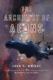 Portada de THE ARCHITECT OF AEONS (COUNT TO A TRILLION) BY JOHN C. WRIGHT (21-APR-2015) HARDCOVER
