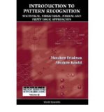 Portada de [(INTRODUCTION TO PATTERN RECOGNITION: STATISTICAL, STRUCTURAL, NEURAL AND FUZZY LOGIC APPROACHES)] [BY: MENAHEM FRIEDMAN]