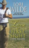 Portada de LOVE AT FIRST SIGHT: A CUPID, TEXAS NOVEL BY WILDE, LORI (2013) MASS MARKET PAPERBACK