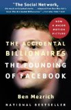 Portada de THE ACCIDENTAL BILLIONAIRES: THE FOUNDING OF FACEBOOK: A TALE OF SEX, MONEY, GENIUS AND BETRAYAL BY MEZRICH, BEN (2010) PAPERBACK