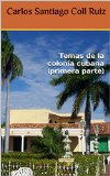 Portada de TEMAS DE LA COLONIA CUBANA (PRIMERA PARTE)