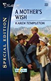 Portada de A MOTHER'S WISH (SILHOUETTE SPECIAL EDITION) BY KAREN TEMPLETON (2008-08-01)