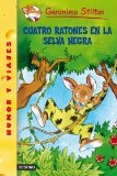 Portada de CUATRO RATONES EN LA SELVA NEGRA: GERONIMO STILTON 11