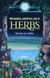 Portada de THE MAGICAL AND RITUAL USE OF HERBS BY MILLER, RICHARD ALAN (1983) PAPERBACK