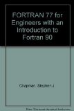 Portada de FORTRAN 77 FOR ENGINEERING AND SCIENTISTS: WITH AN INTRODUCTION TO FORTRAN 90 BY CHAPMAN, STEPHEN J. (1994) HARDCOVER