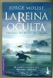 Portada de LA REINA OCULTA. UNA DAMA. DOS RIVALES. TRES ENIGMAS