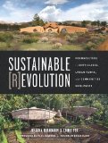 Portada de SUSTAINABLE REVOLUTION: PERMACULTURE IN ECOVILLAGES, URBAN FARMS, AND COMMUNITIES WORLDWIDE BY JULIANA BIRNBAUM, LOUIS FOX (2014) PAPERBACK