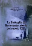 Portada de LA BATTAGLIA DI BENEVENTO, STORIA DEL SECOLO XIII;