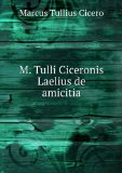 Portada de M. TULLI CICERONIS LAELIUS DE AMICITIA