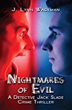 Portada de [(NIGHTMARES OF EVIL : A DETECTIVE JACK SLADE CRIME THRILLER)] [BY (AUTHOR) J LYNN WAGEMAN] PUBLISHED ON (AUGUST, 2008)