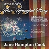 Portada de AMERICA'S STAR-SPANGLED BANNER STORY - CELEBRATING 200 YEARS OF OUR NATIONAL ANTHEM BY JANE HAMPTON COOK (2014-06-11)