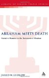 Portada de ABRAHAM MEETS DEATH: NARRATIVE HUMOR IN THE TESTAMENT OF ABRAHAM 1ST EDITION BY LUDLOW, JARED (2003) HARDCOVER