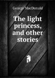 Portada de THE LIGHT PRINCESS, AND OTHER STORIES