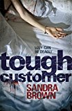 Portada de TOUGH CUSTOMER BY SANDRA BROWN (2011-02-17)