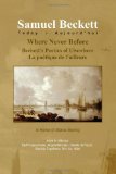 Portada de WHERE NEVER BEFORE: BECKETT'S POETICS OF ELSEWHERE: LA POETIQUE DE L'AILLEURS. (SAMUEL BECKETT TODAY/AUJOURD'HUI) BY MATTHIJS ENGELBERTS (EDITOR) Â€º VISIT AMAZON'S MATTHIJS ENGELBERTS PAGE SEARCH RESULTS FOR THIS AUTHOR MATTHIJS ENGELBERTS (EDITOR), DANILE DE RUYTER (EDITOR), DIRK VAN HULLE (EDITOR) (26-FEB-2010) HARDCOVER