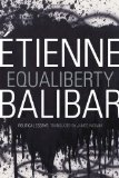 Portada de EQUALIBERTY: POLITICAL ESSAYS (A JOHN HOPE FRANKLIN CENTER BOOK) BY BALIBAR, ÉTIENNE (2014) PAPERBACK