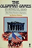 Portada de THE OLYMPIAN GAMES IN ATHENS, 1896: THE FIRST MODERN OLYMPICS BY BURTON HOLMES (1984-05-01)
