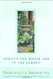 Portada de AROUND THE HOUSE AND IN THE GARDEN: A MEMOIR OF HEARTBREAK, HEALING, AND HOME IMPROVEMENT 1941 EDITION BY BROWNING, DOMINIQUE (2002) HARDCOVER