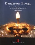 Portada de [DANGEROUS ENERGY: THE ARCHAEOLOGY OF GUNPOWDER AND MILITARY EXPLOSIVES MANUFACTURE] (BY: WAYNE COCROFT) [PUBLISHED: DECEMBER, 2000]