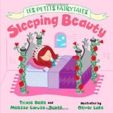 Portada de SLEEPING BEAUTY (LES PETITS FAIRYTALES) BY TRIXIE BELLE, MELISSA CARUSO-SCOTT (2013) BOARD BOOK