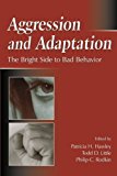 Portada de AGGRESSION AND ADAPTATION: THE BRIGHT SIDE TO BAD BEHAVIOR (2007-02-24)